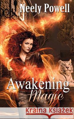 Awakening Magic Neely Powell 9781509211593 Wild Rose Press