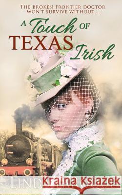 A Touch of Texas Irish Linda Laroque 9781509211920 Wild Rose Press