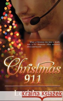 Christmas 911 Lori Leger 9781509212644 Wild Rose Press