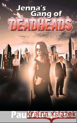 Jenna's Gang of Deadheads Paul Atreides 9781509212804