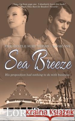 Sea Breeze Lori Power 9781509213030 Wild Rose Press