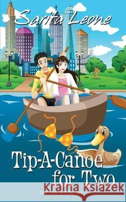 Tip-A-Canoe for Two Sarita Leone 9781509214709 Wild Rose Press