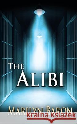 The Alibi Marilyn Baron 9781509216116