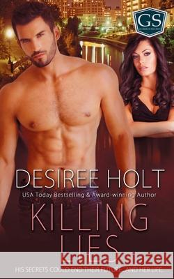 Killing Lies Desiree Holt 9781509216482 Wild Rose Press