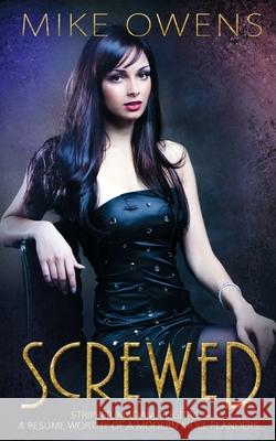 Screwed Mike Owens 9781509216642 Wild Rose Press