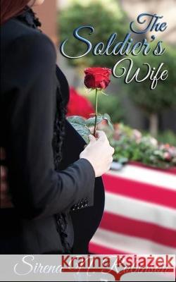The Soldier's Wife Sirena N Robinson 9781509218479 Wild Rose Press