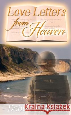 Love Letters from Heaven Debbie Peterson 9781509218882