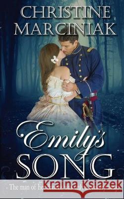 Emily's Song Christine Marciniak 9781509220212