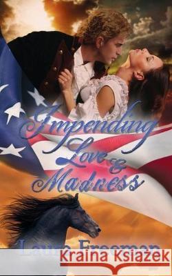 Impending Love and Madness Laura Freeman 9781509220601 American