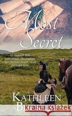 Most Secret Kathleen Buckley 9781509220786 Wild Rose Press