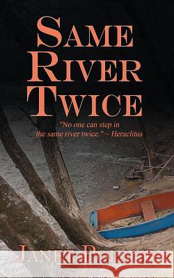 Same River Twice Janet Poland 9781509221172