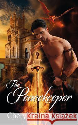 The Peacekeeper Cheryl Starr Munger 9781509221462 Wild Rose Press