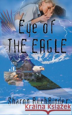 Eye of the Eagle Sharon Buchbinder 9781509223565