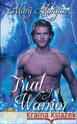 Trial of a Warrior Mary Morgan 9781509223589