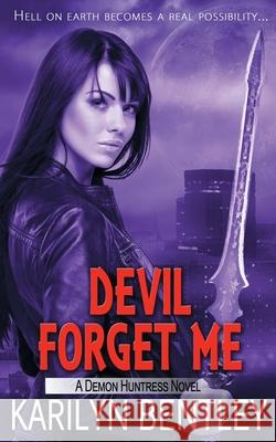 Devil Forget Me Karilyn Bentley 9781509225262 Wild Rose Press