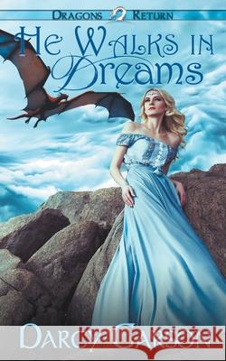 He Walks in Dreams Darcy Carson 9781509226054