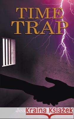 Time Trap Jeanie R Davis 9781509228997 Wild Rose Press