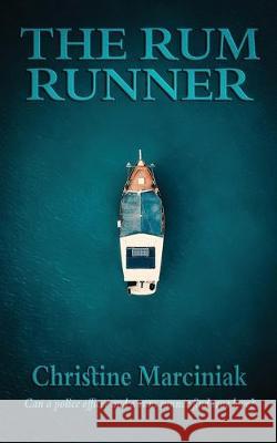 The Rum Runner Christine Marciniak 9781509229093