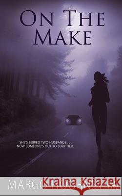 On the Make Margo Hoornstra 9781509230600 Wild Rose Press