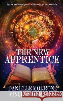 The New Apprentice Vincent Morrone, Danielle Morrone 9781509230969