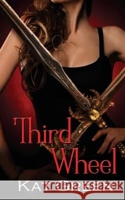 Third Wheel Kat Green 9781509232215 Wild Rose Press