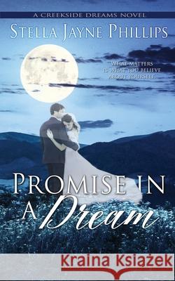 Promise in a Dream Stella Jayne Phillips 9781509232932 Wild Rose Press