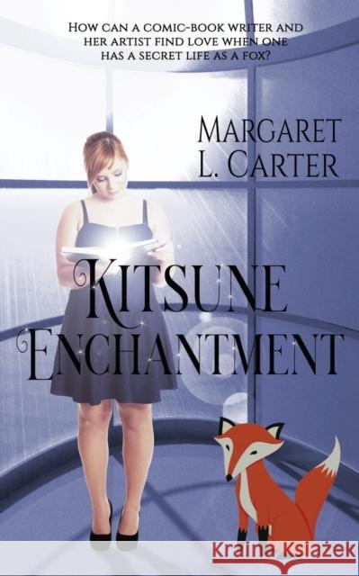 Kitsune Enchantment Margaret L Carter 9781509233175 Wild Rose Press