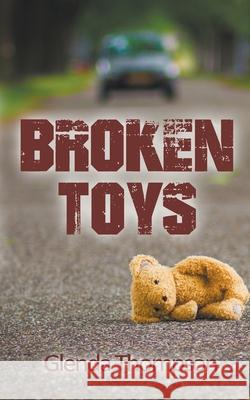 Broken Toys Glenda Thompson 9781509233793 Wild Rose Press