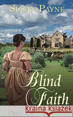 Blind Faith Susan Payne 9781509234134 Wild Rose Press