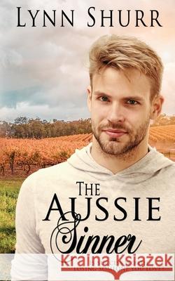 The Aussie Sinner Lynn Shurr 9781509234172 Wild Rose Press