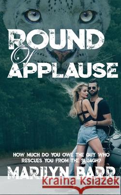 Round of Applause Marilyn Barr 9781509234370 Wild Rose Press