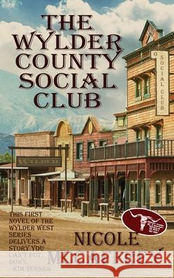 The Wylder County Social Club Nicole McCaffrey 9781509234561 Wild Rose Press