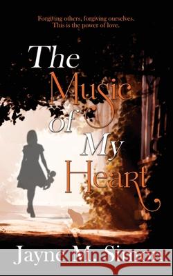 The Music of My Heart Jayne M Simon 9781509234806 Wild Rose Press