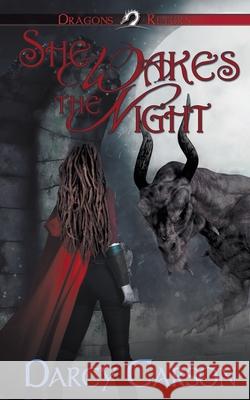 She Wakes the Night Darcy Carson 9781509235032