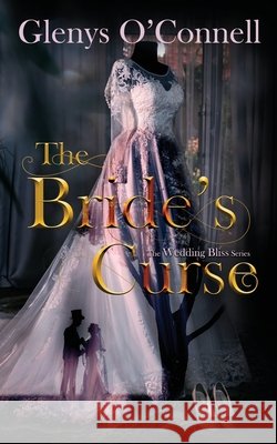 The Bride's Curse Glenys O'Connell 9781509236046