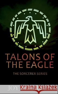 Talons of the Eagle Joy Brighton 9781509237364