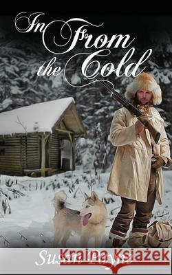 In From the Cold Susan Payne 9781509237487 Wild Rose Press