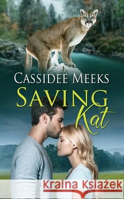 Saving Kat Cassidee Meeks 9781509237685