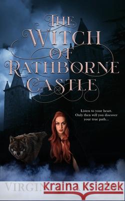 The Witch of Rathborne Castle Virginia Barlow 9781509237968 Wild Rose Press