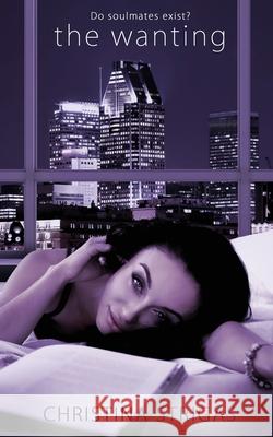 The Wanting Christina Strigas 9781509238989 Wild Rose Press
