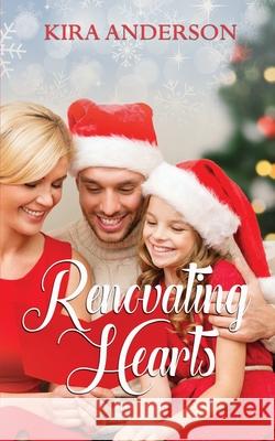 Renovating Hearts Kira Anderson 9781509239214