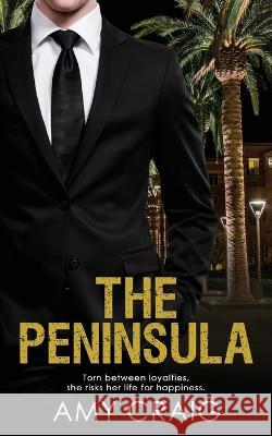 The Peninsula Amy Craig   9781509242535 Wild Rose Press