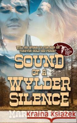 Sound of a Wylder Silence Marilyn Barr 9781509243846 Wild Rose Press