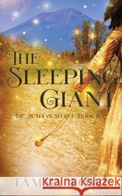 The Sleeping Giant Tammy Lowe 9781509245024 Wild Rose Press