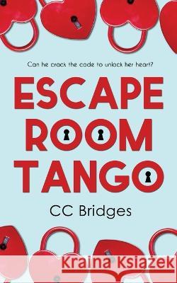 Escape Room Tango CC Bridges 9781509245291 Wild Rose Press