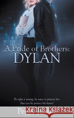 A Pride of Brothers: Dylan Peggy Jaeger 9781509251186