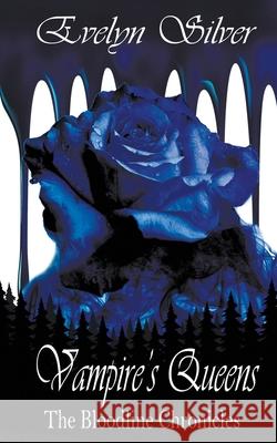 Vampire's Queens Evelyn Silver 9781509263516 Wild Rose Press