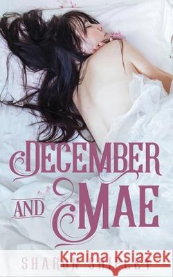 December and Mae Sharon Shipley 9781509263554