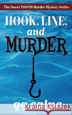 Hook, Line, and Murder Gg Calpo 9781509264063 Wild Rose Press