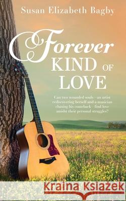 Forever Kind of Love Susan Elizabeth Bagby 9781509264308